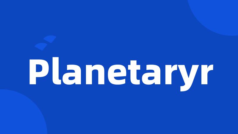 Planetaryr