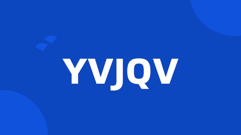 YVJQV