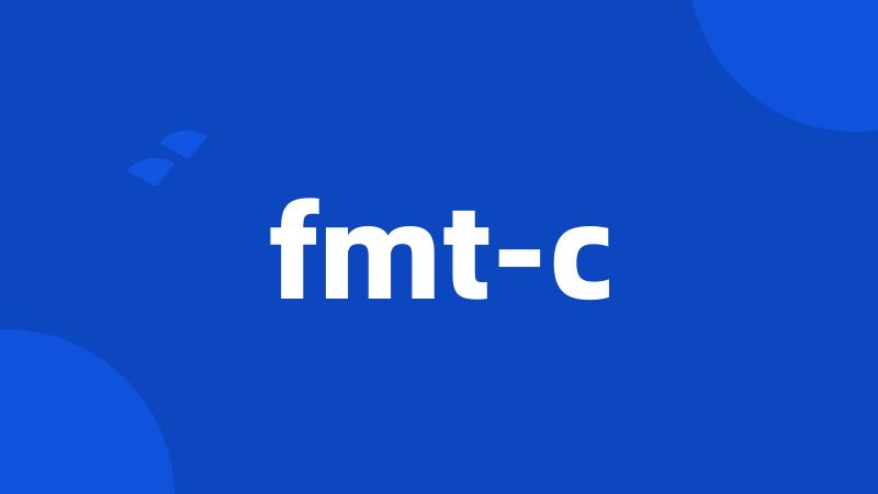 fmt-c