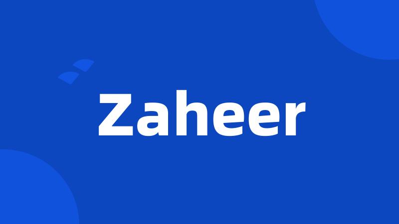 Zaheer