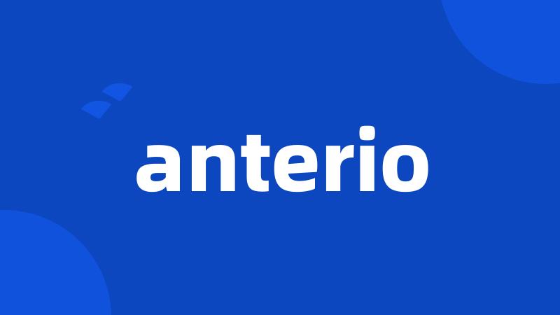 anterio