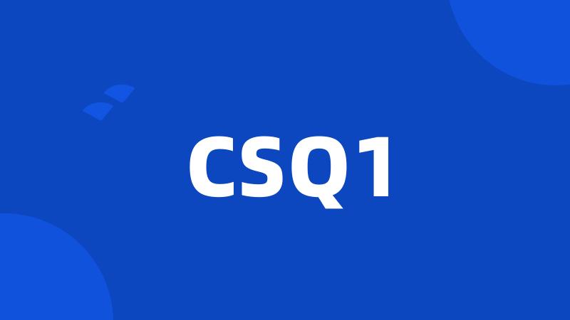 CSQ1