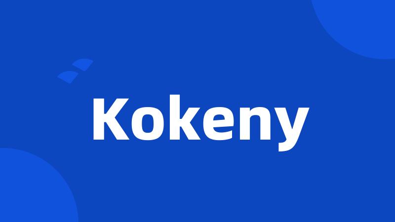 Kokeny