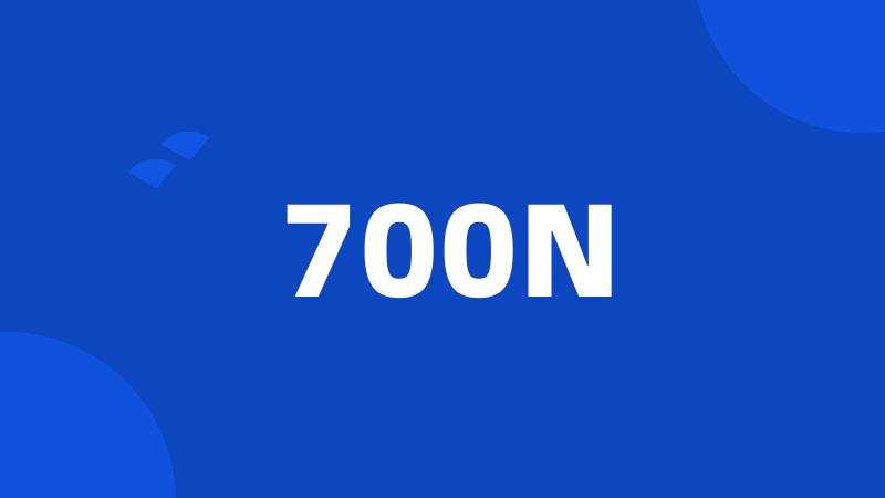 700N