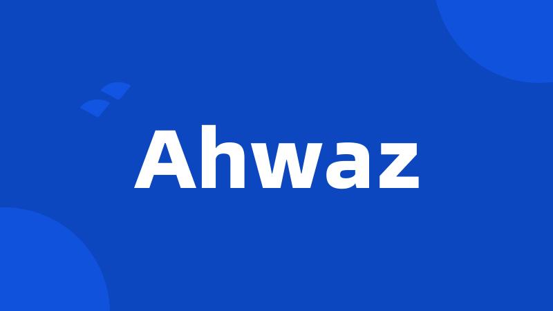 Ahwaz