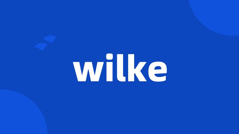 wilke