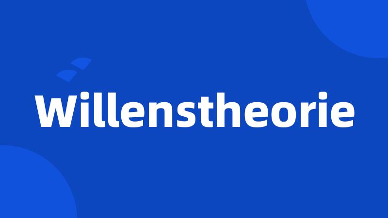 Willenstheorie