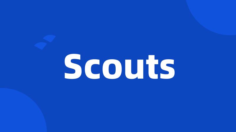 Scouts