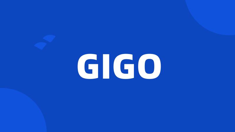 GIGO