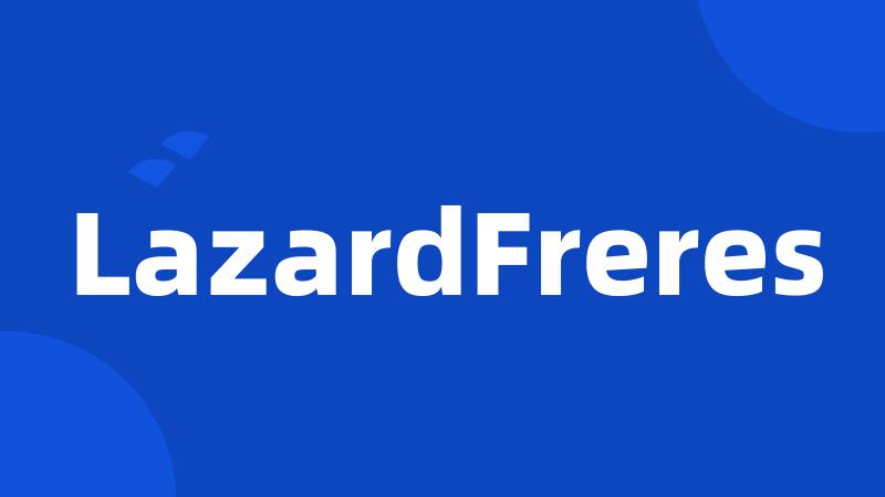 LazardFreres