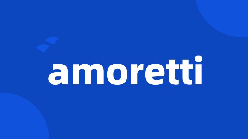 amoretti