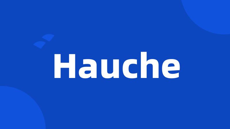 Hauche