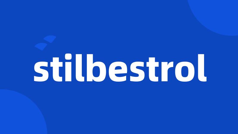 stilbestrol