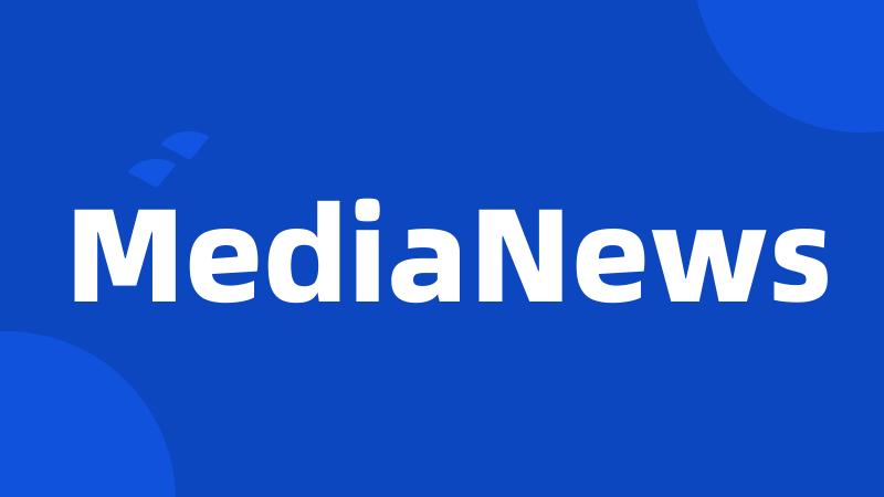 MediaNews