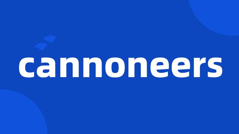 cannoneers