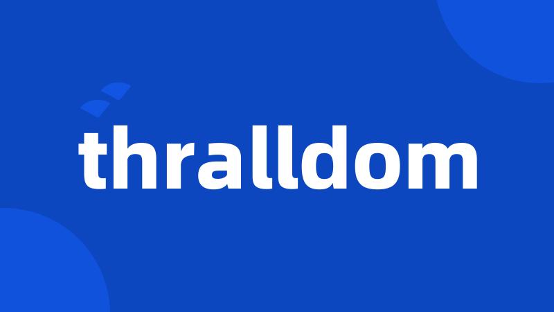 thralldom