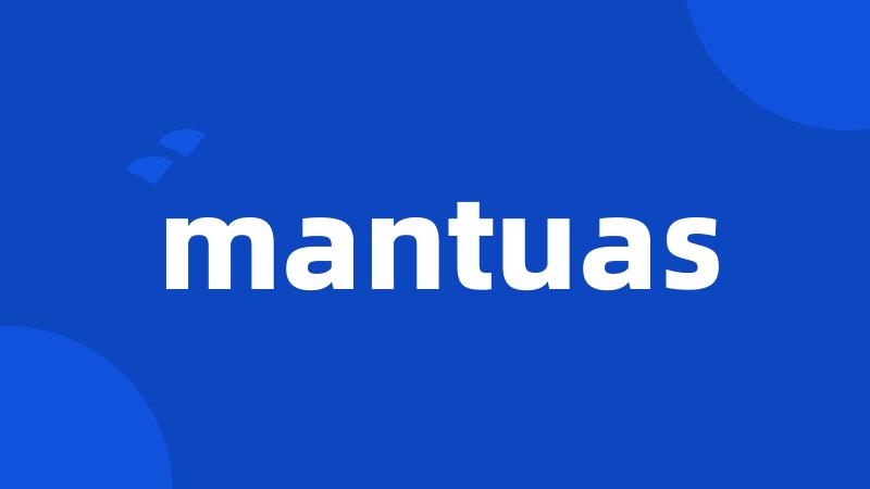 mantuas