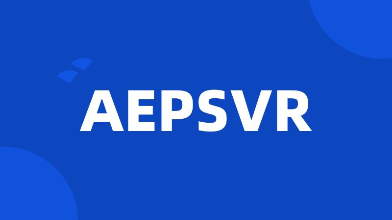 AEPSVR