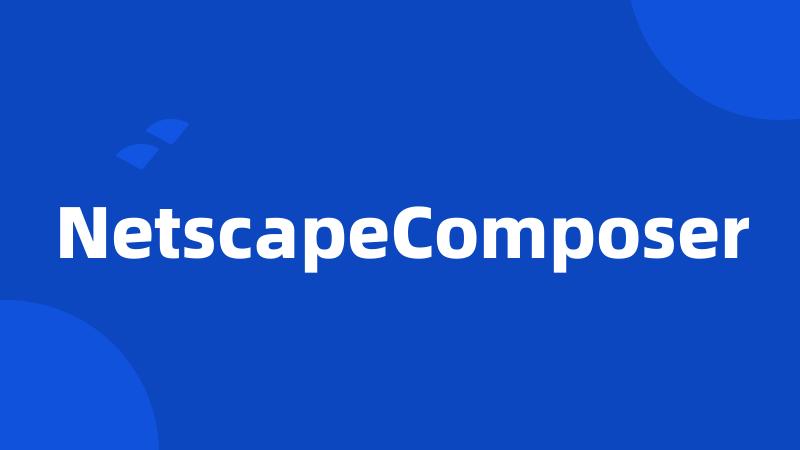 NetscapeComposer