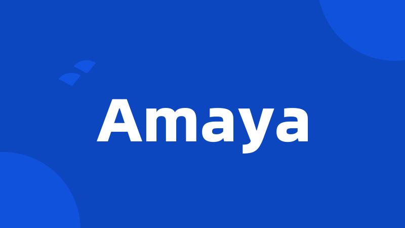 Amaya