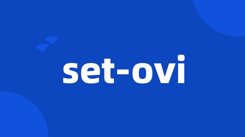 set-ovi