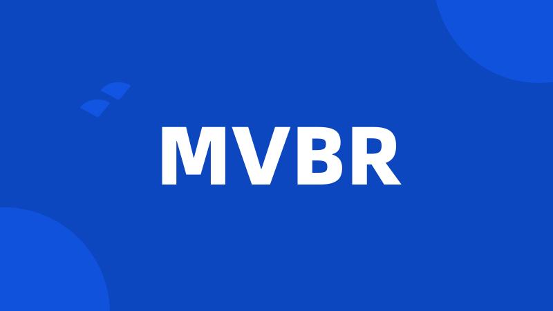 MVBR