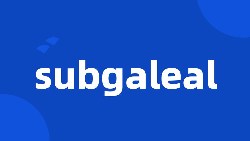 subgaleal