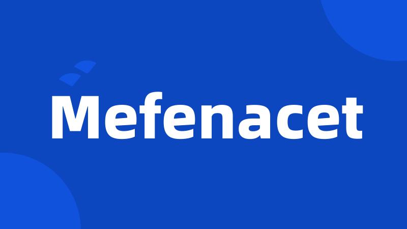 Mefenacet