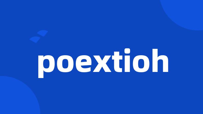 poextioh