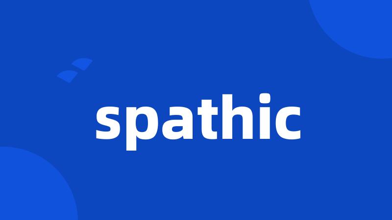 spathic