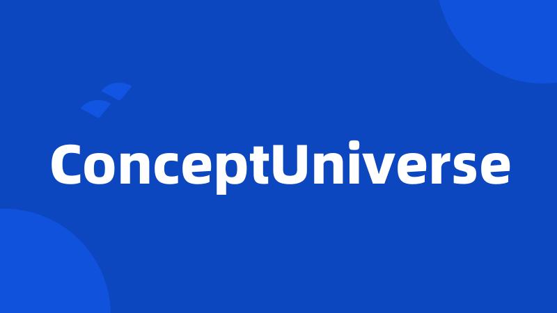 ConceptUniverse