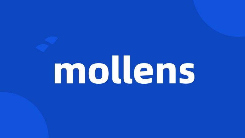 mollens