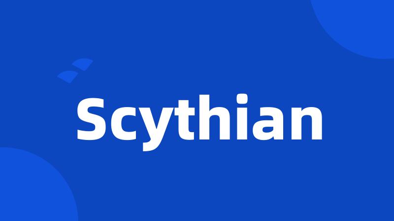 Scythian