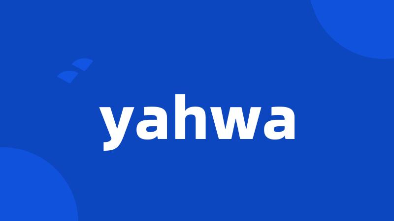 yahwa