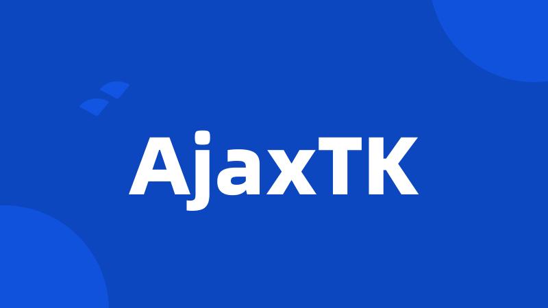 AjaxTK