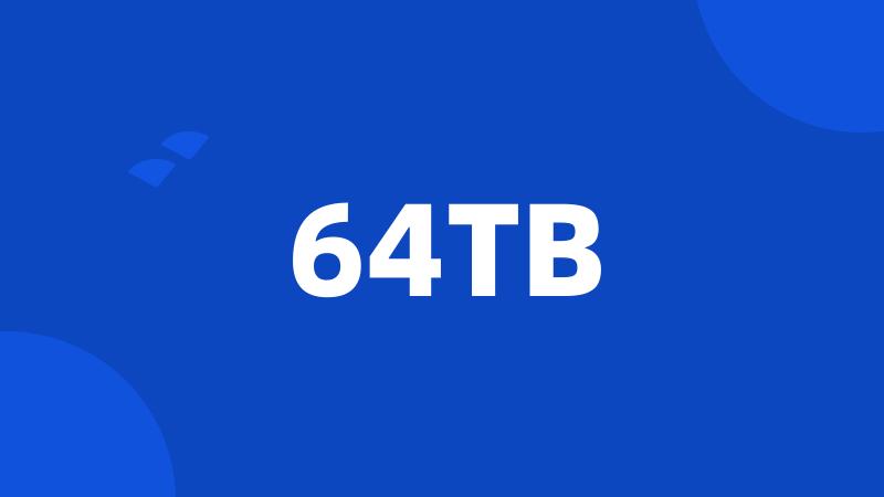 64TB