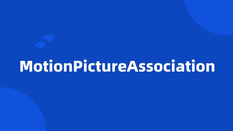 MotionPictureAssociation