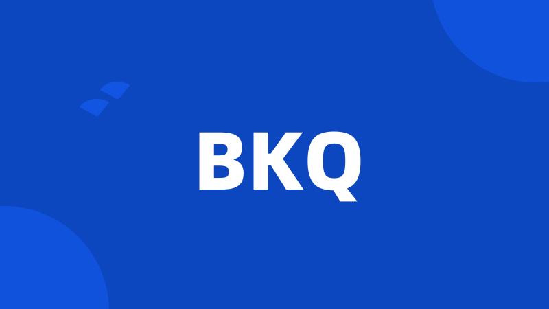 BKQ