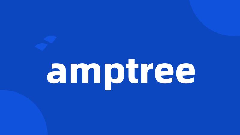 amptree