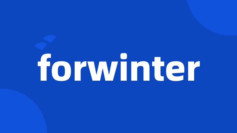 forwinter