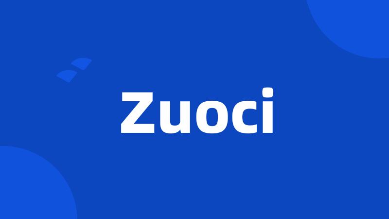 Zuoci