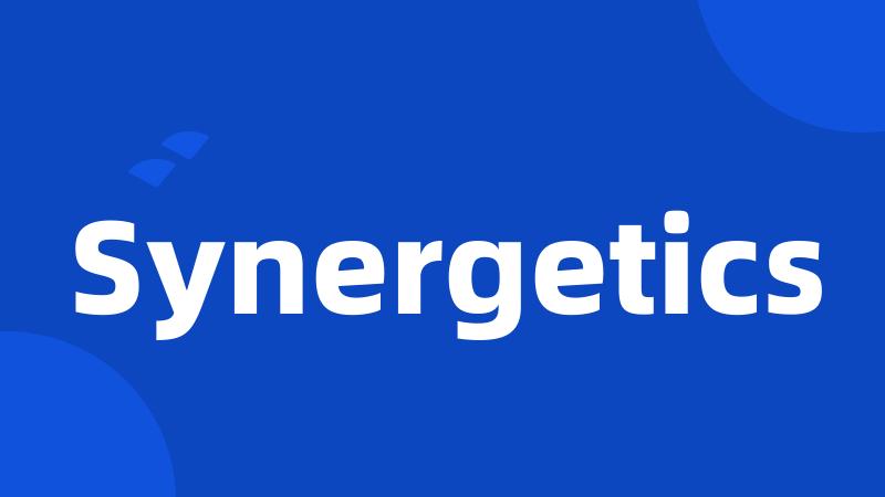 Synergetics