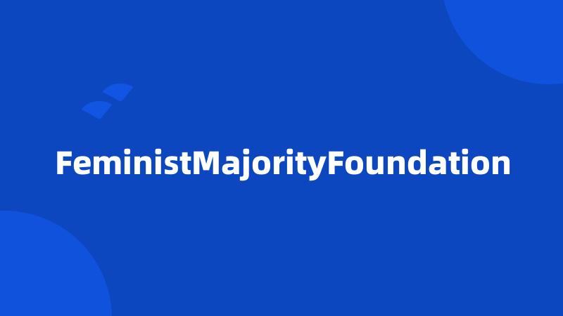 FeministMajorityFoundation