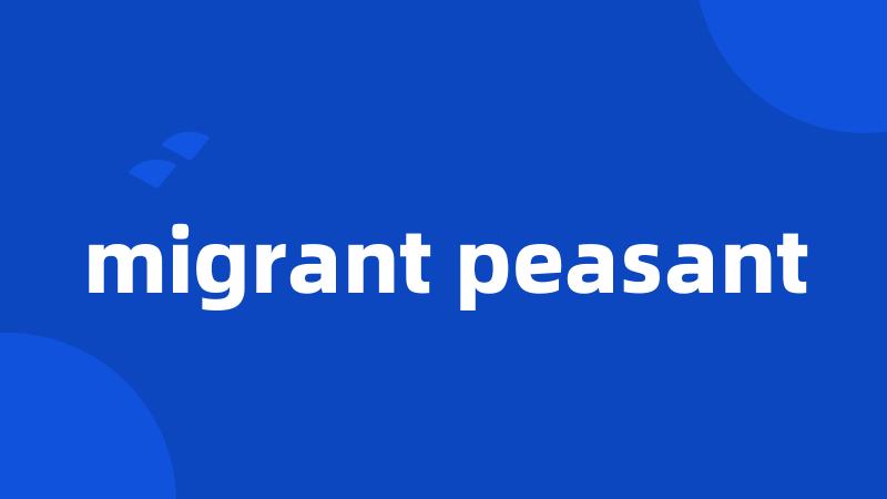 migrant peasant