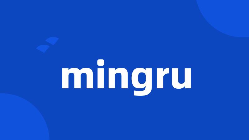 mingru