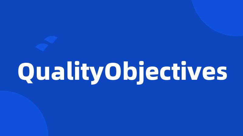 QualityObjectives