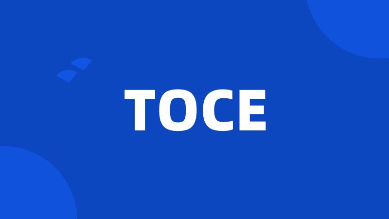 TOCE