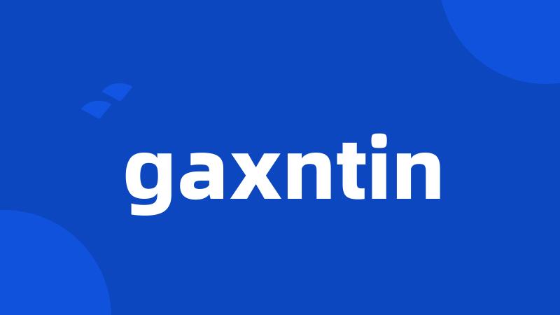 gaxntin