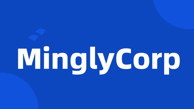 MinglyCorp