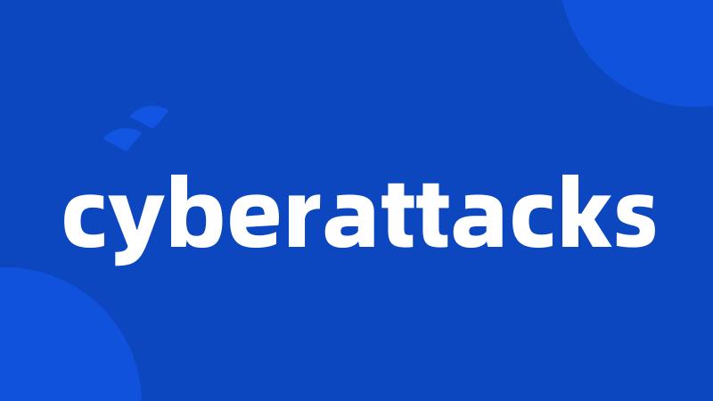 cyberattacks